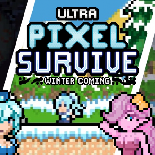 Ultra Pixel Survive Winter Coming